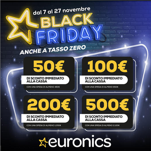 Euronics – Black Friday anche a Tasso Zero!