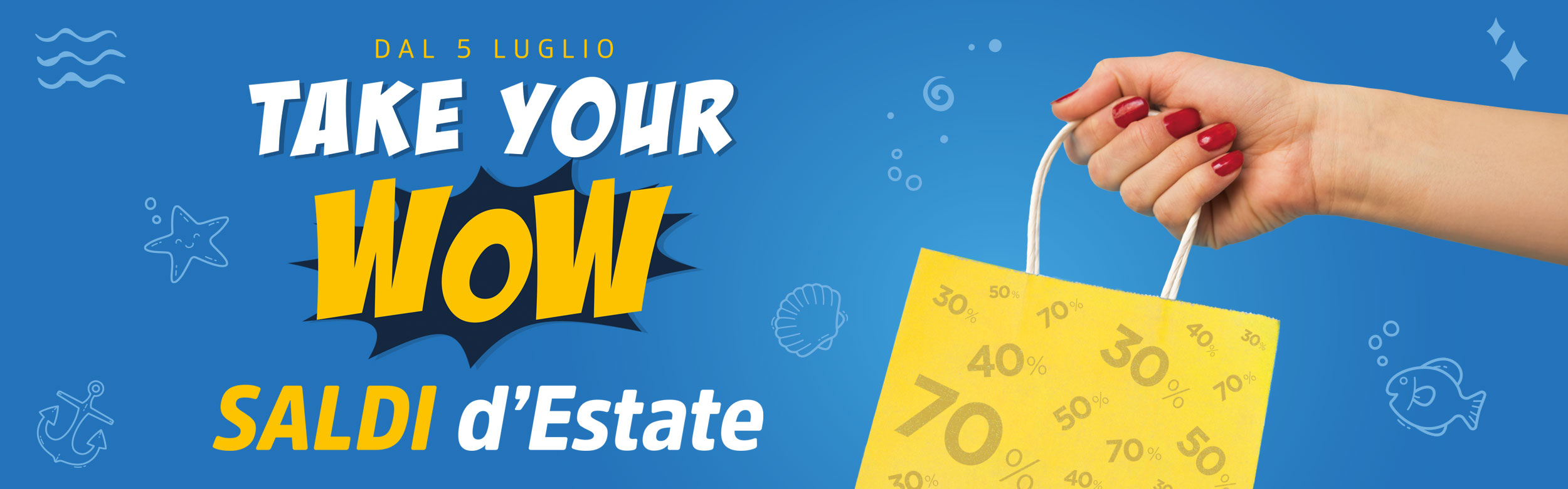 Take Your WoW - Saldi d'Etate al Centro Gargano - slide desk