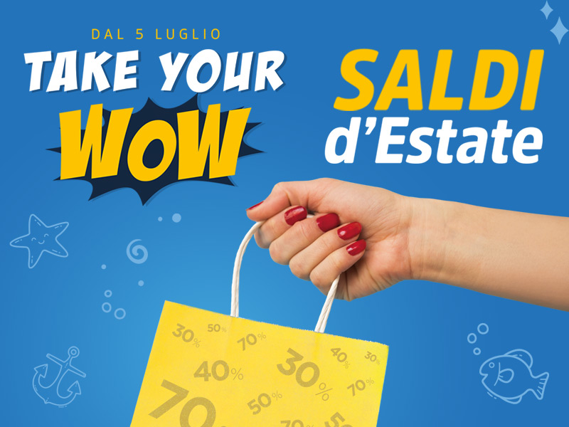 Take Your WoW - Saldi d'Etate al Centro Gargano - slide mobile