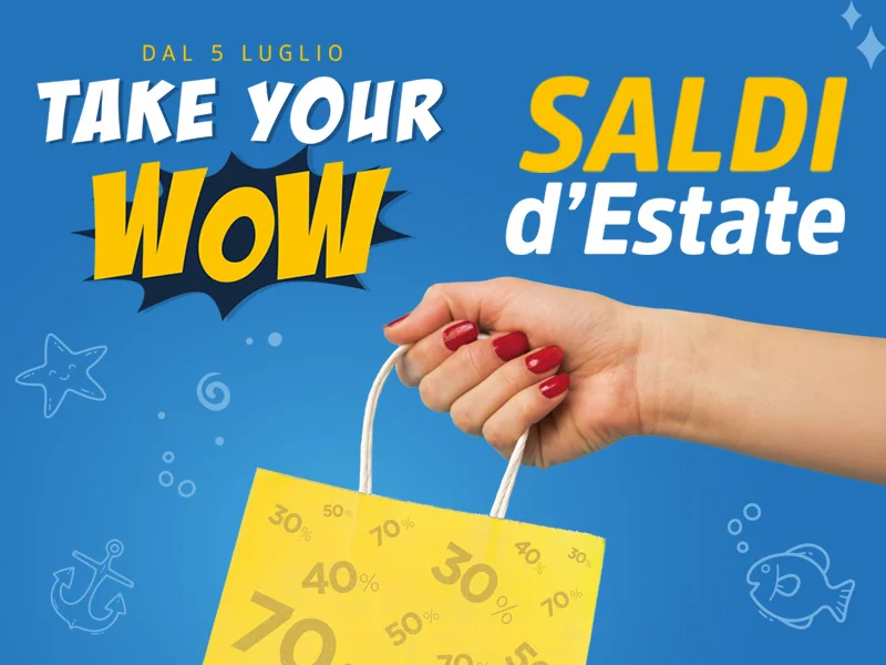 Take Your WoW - Saldi d'Etate al Centro Gargano - slide mobile